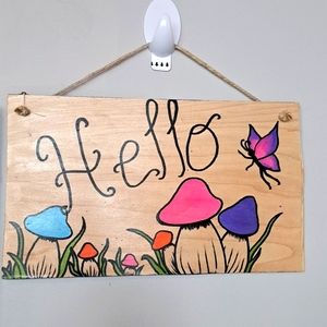 Hello mushroom door sign